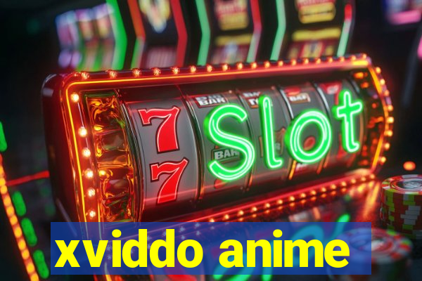 xviddo anime