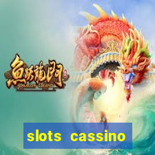 slots cassino pagando no cadastro