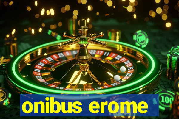 onibus erome