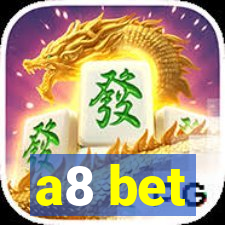 a8 bet