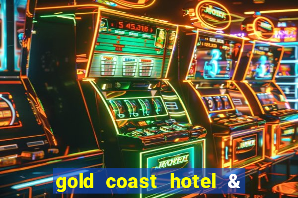 gold coast hotel & casino las vegas