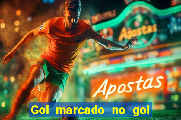 Gol marcado no gol marcado betano