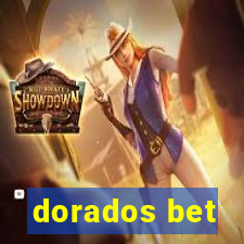 dorados bet