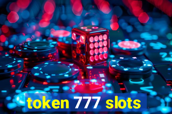 token 777 slots