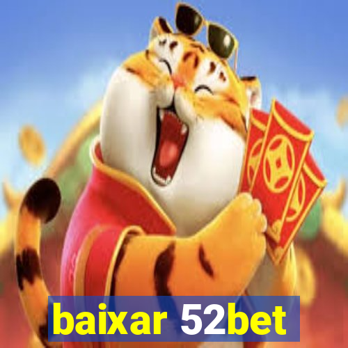 baixar 52bet