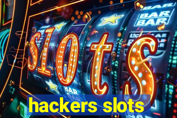 hackers slots