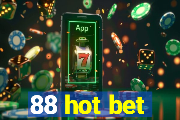 88 hot bet