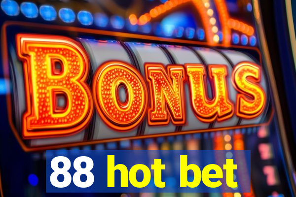 88 hot bet