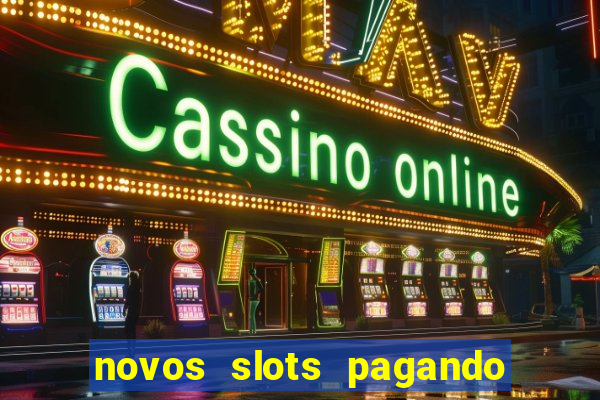 novos slots pagando no cadastro