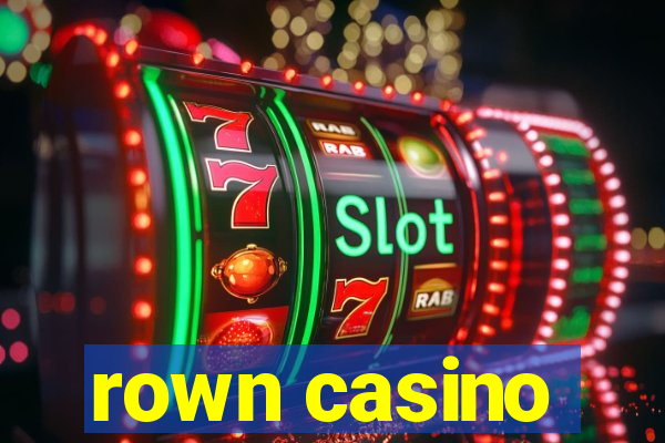 rown casino