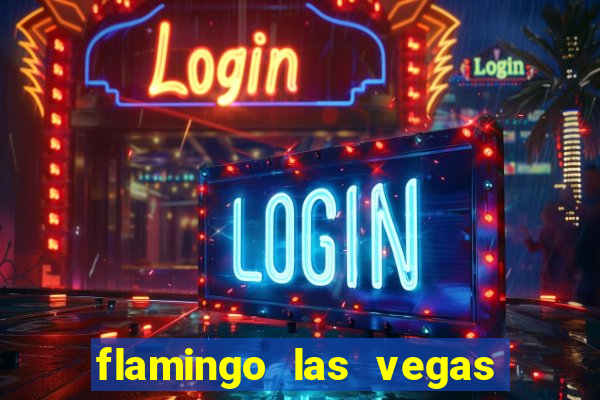 flamingo las vegas hotel casino