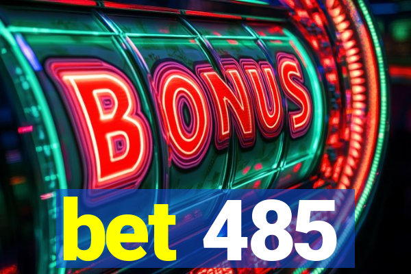 bet 485