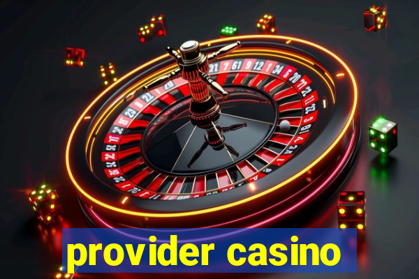 provider casino