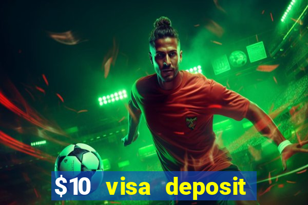 $10 visa deposit casinos australia