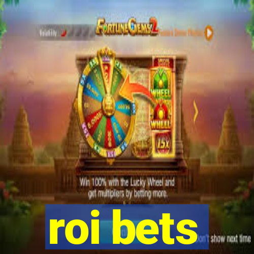 roi bets