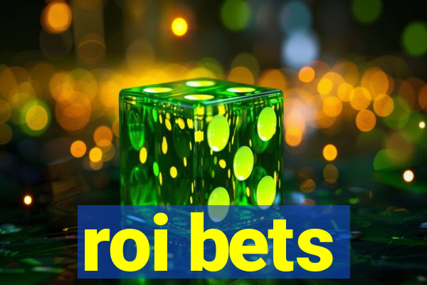 roi bets