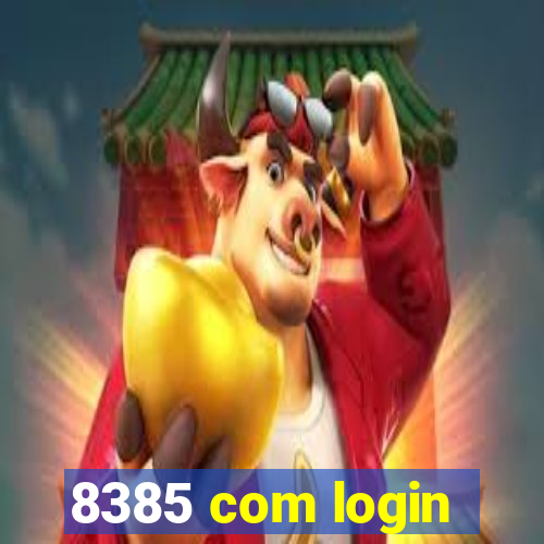 8385 com login