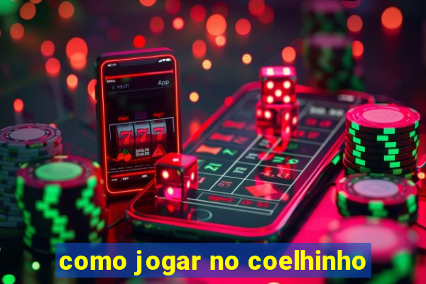 como jogar no coelhinho