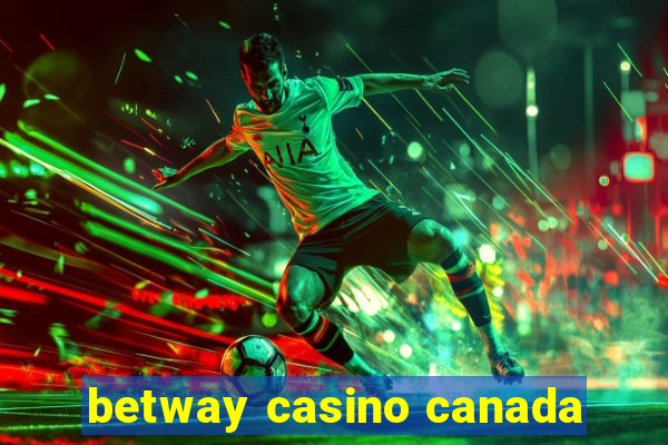 betway casino canada