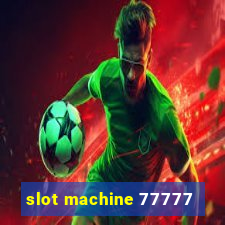 slot machine 77777