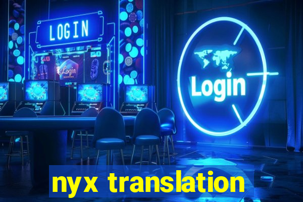 nyx translation