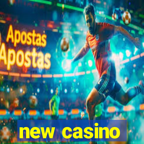 new casino