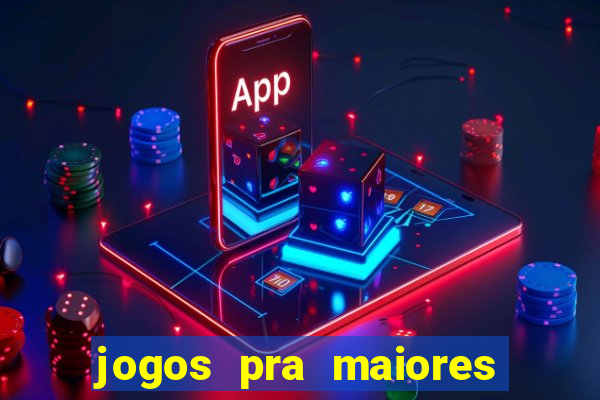 jogos pra maiores de 18