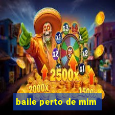 baile perto de mim