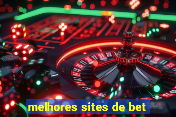 melhores sites de bet