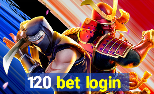 120 bet login