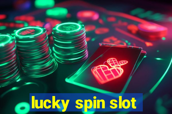 lucky spin slot