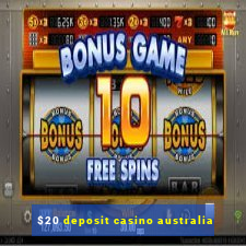 $20 deposit casino australia