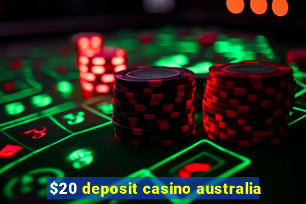 $20 deposit casino australia