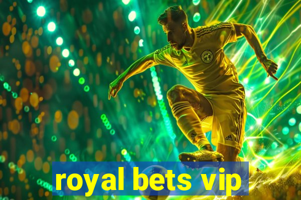 royal bets vip