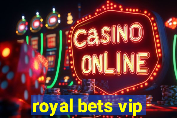 royal bets vip