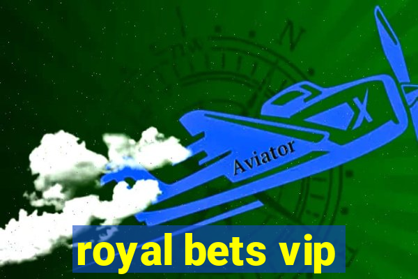 royal bets vip