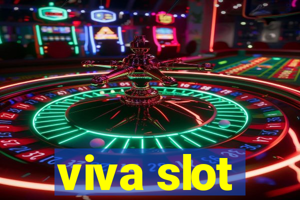 viva slot