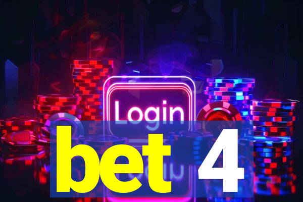 bet 4