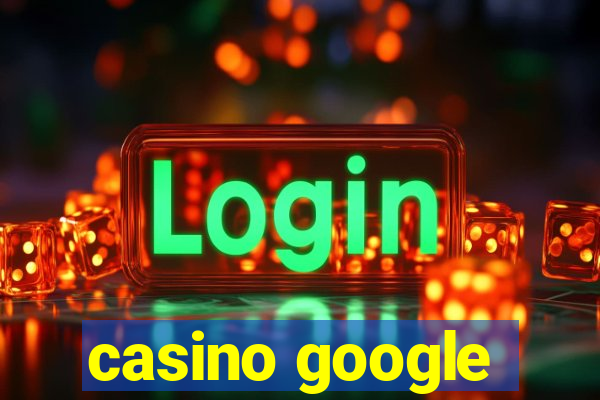 casino google