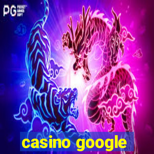 casino google