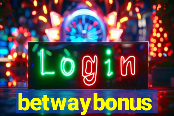 betwaybonus