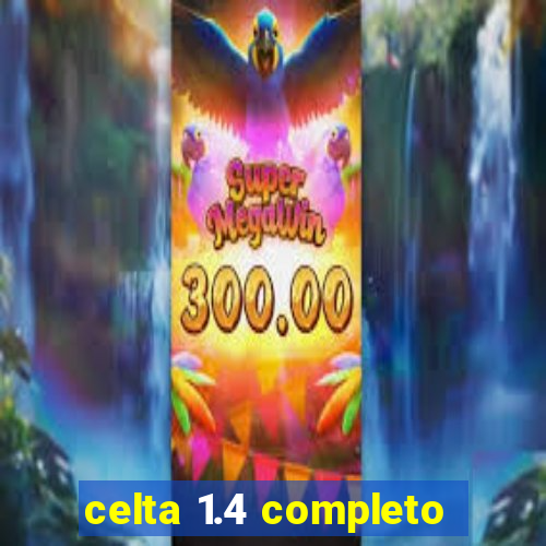 celta 1.4 completo