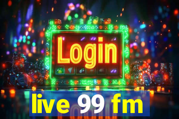 live 99 fm