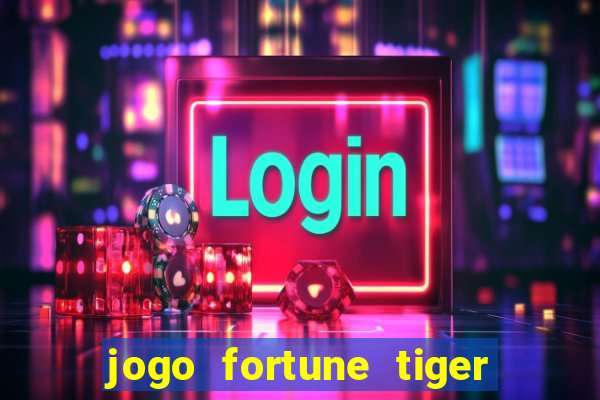 jogo fortune tiger paga mesmo