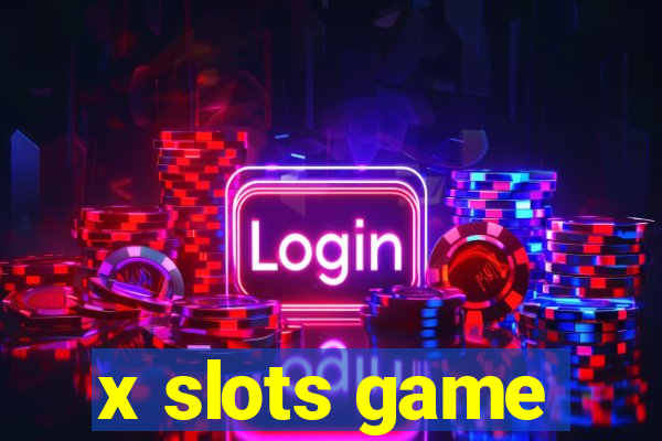 x slots game