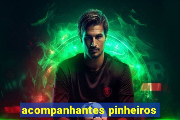 acompanhantes pinheiros