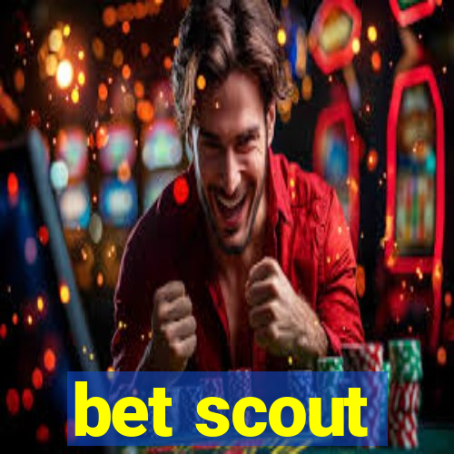 bet scout