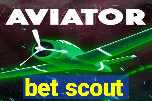 bet scout