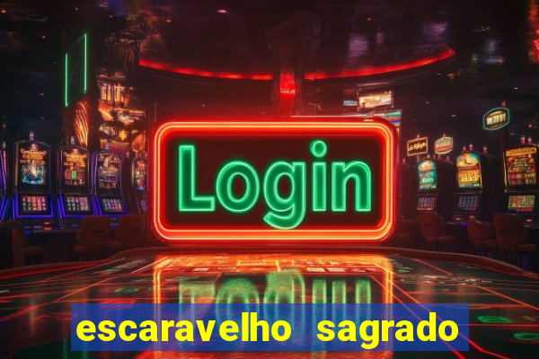 escaravelho sagrado e perigoso