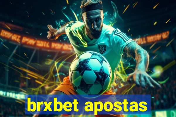 brxbet apostas